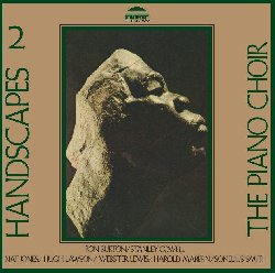 THE PIANO CHOIR :  HANDSCAPES 2  (PURE PLEASURE)

Registrato tra l'agosto e il dicembre del 1974 per l'etichetta Strata East, Handscapes 2  il follow up di Handscapes, l'incredibile album realizzato in settetto da altrettanti grandi pianisti, firmato dalla formazione The Piano Choir composta da Stanley Cowell (pianoforte, sintetizzatore), Sonelius Smith (pianoforte, pianoforte elettrico), Ron Burton, Nat Jones, Hugh Lawson, Webster Lewis, Harold Mabern (pianoforte) e Mtume, Jimmy Hopps e John Lewis (percussioni). Anche se ci sono alcune percussioni, il gruppo utilizza i pianoforti per produrre quasi tutti i suoni, inclusi i ritmi. La tracklist propone Ballad For The Beast From Bali-Bali (Hugh Lawson), The Need To Smile (Sonelius Smith), Barbara Ann (Webster Lewis), In What Direction Are You Headed (Harold Mabern) e Prayer For Peace (Stanley Cowell). Handscapes 2  un disco che tutti gli amanti del pianoforte dovrebbero avere!