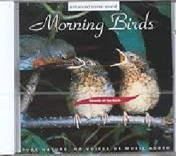 SOUNDS OF THE EARTH :  MORNING BIRDS  (OREADE)

mid-price - Solo suoni della natura. Come tutte le mattine il bosco si risveglia e gufo, picchio e piccioni salutano il nuovo giorno; nella seconda parte dell'album Morning Birds propone i suoni dell'alba in un'antica foresta mentre decine di uccelli sulle chiome degli alti alberi salutano il sole con i loro gorgheggi.