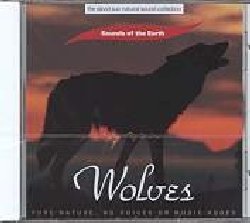 SOUNDS OF THE EARTH :  WOLVES  (OREADE)

mid-price - Solo suoni della natura. Soffia un vento forte e si sente distinto l'ululare del lupo. Wolves propone la voce di un branco di lupi che si muove sulla neve alla ricerca di cibo mentre in lontananza si pu sentire il canto di un uccello.