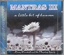 MARSHALL HENRY :  MANTRAS III  (OREADE)

Dopo il grande successo delle due precedenti emissioni, Henry Marshall presenta il terzo volume di Mantras contenente 8 nuovi mantra dove i sacri testi orientali si fondono con le pi evocative forme musicali occidentali. Come per i precedenti volumi il booklet  particolarmente ricco di informazioni e riporta testi, note e traduzioni anche in Italiano.