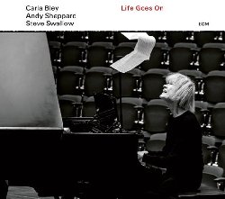 BLEY CARLA :  LIFE GOES ON  (ECM)

