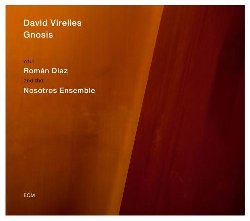 VIRELLES DAVID :  GNOSIS  (ECM)

