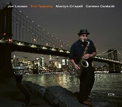 LOVANO JOE :  TRIO TAPESTRY  (ECM)

