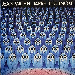 JARRE JEAN MICHEL :  EQUINOXE  (PS MUSIC)

A1 Equinoxe Part 1
A2 Equinoxe Part 2
A3 Equinoxe Part 3
A4 Equinoxe Part 4
B1 Equinoxe Part 5
B2 Equinoxe Part 6
B3 Equinoxe Part 7
B4 Equinoxe Part 8