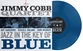 Cobb Jimmy :  Jazz In The Key Of Blue (one-step Blue Vinyl)  (Evolution Music)