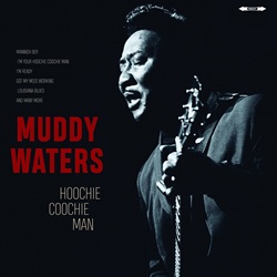 WATERS MUDDY :  HOOCHIE COOCHIE MAN  (BELLEVUE)

Muddy Waters (1913-1983)  il padre del blues di Chicago, uno degli artisti pi influenti del XX secolo. Fonte dispirazione per la musica beat inglese degli anni 60 e punto di riferimento per formazioni come i Rolling Stones, Waters  stato posizionato al 49 posto nella lista dei 100 migliori chitarristi di tutti i tempi stilata dalla rivista Rolling Stone. Hoochie Coochie Man propone alcune appassionate interpretazioni fatte da Waters di brani come Mannish Boy, Im Your Hoochie Coochie Man, Honey Bee, Trouble No More, Long Distance Call e molti altri ancora.